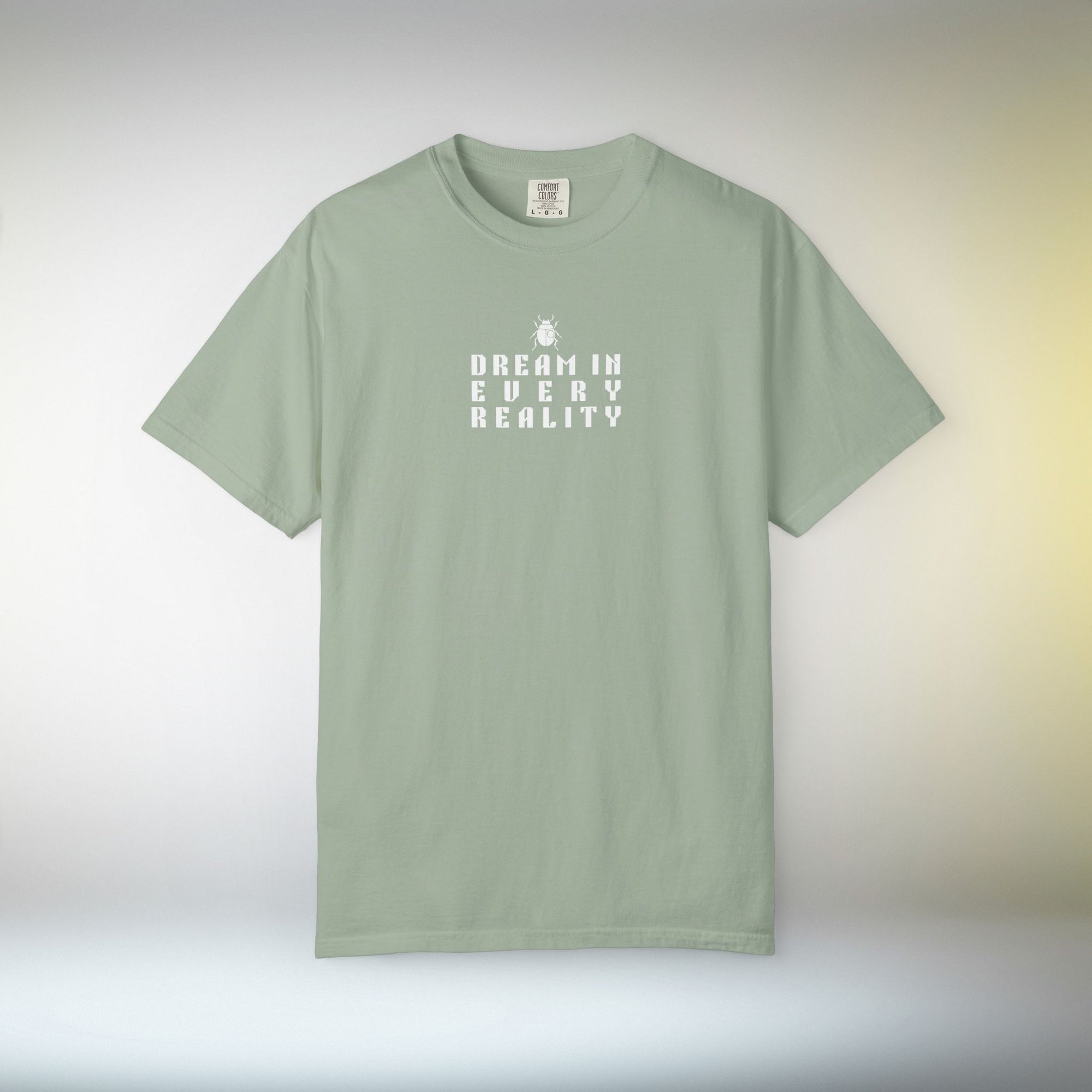 Dream In Every Reality T Shirt | Minimalist Quote II Tee | Unisex Aesthetic Shirt | Inspirational Graphic T-Shirt