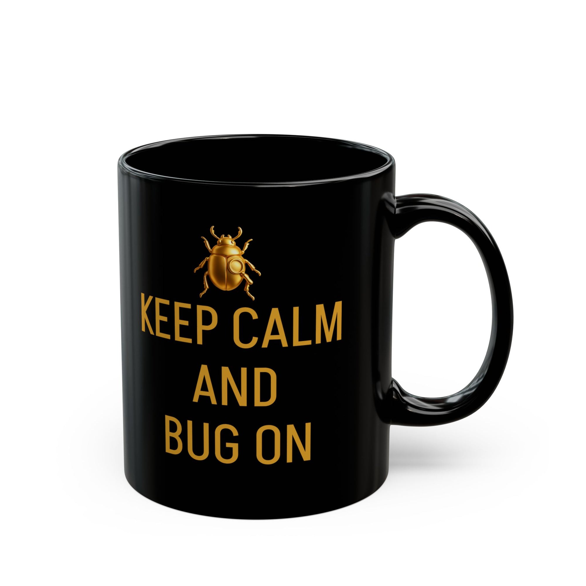 "KEEP CALM AND BUG ON" Black Mug (11oz, 15oz)