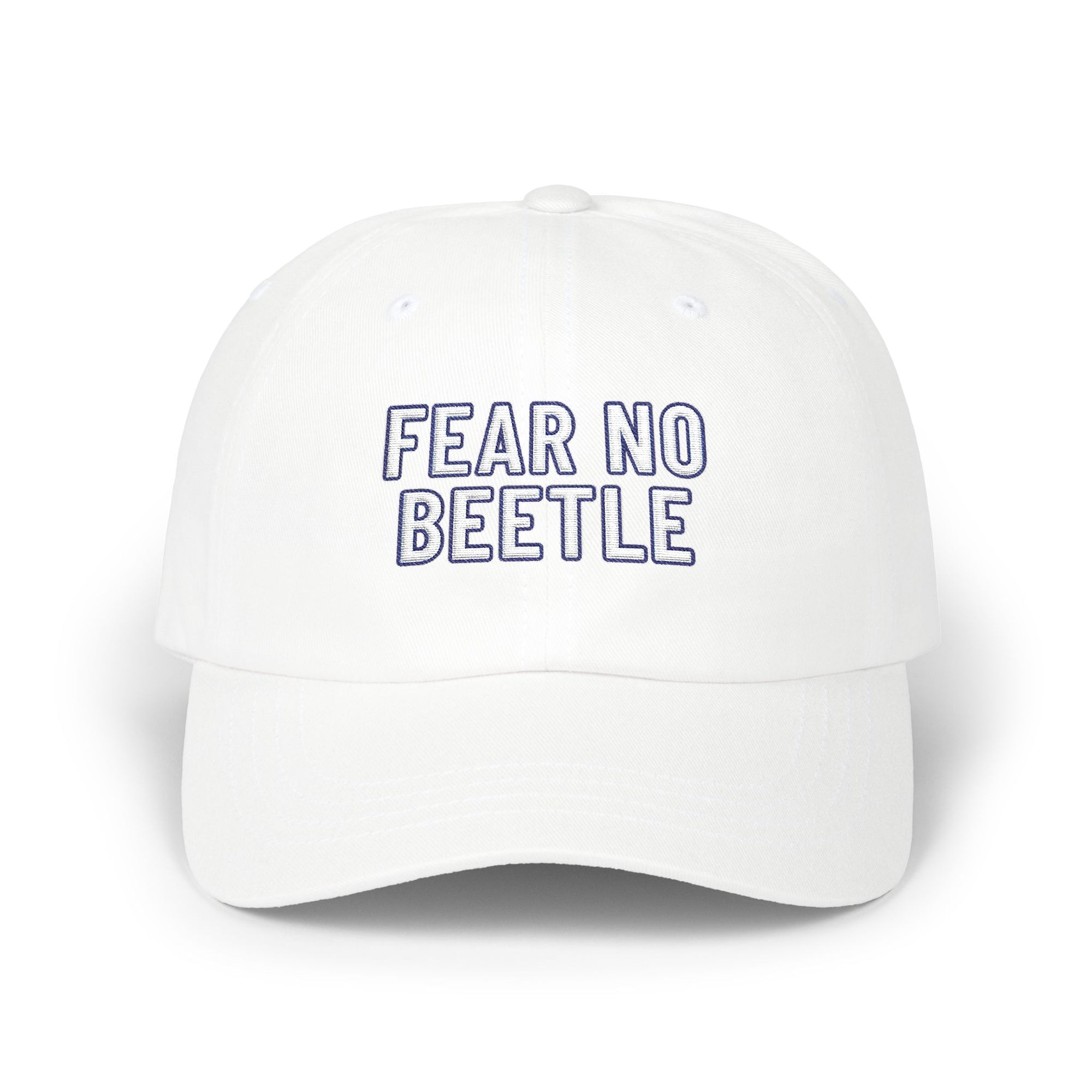 FEAR NO BEETLE Cap | Funny Embroidered Dad Hat Insect Humor Gift Baseball Cap