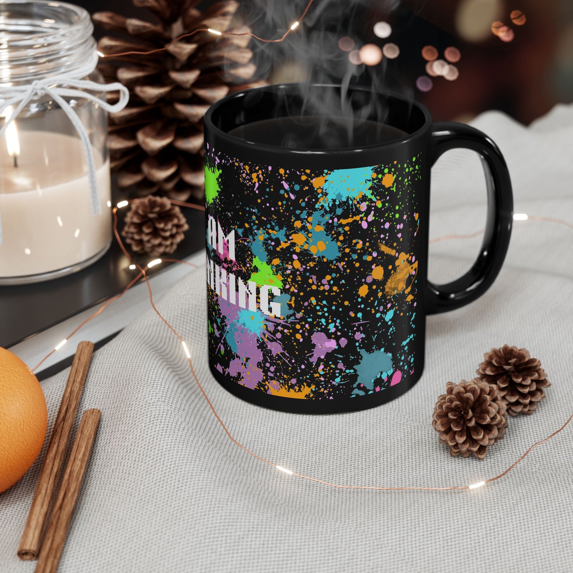 I Am Thinking Black Mug Color Splash Funny Coffee Cup Gift Office Friends
