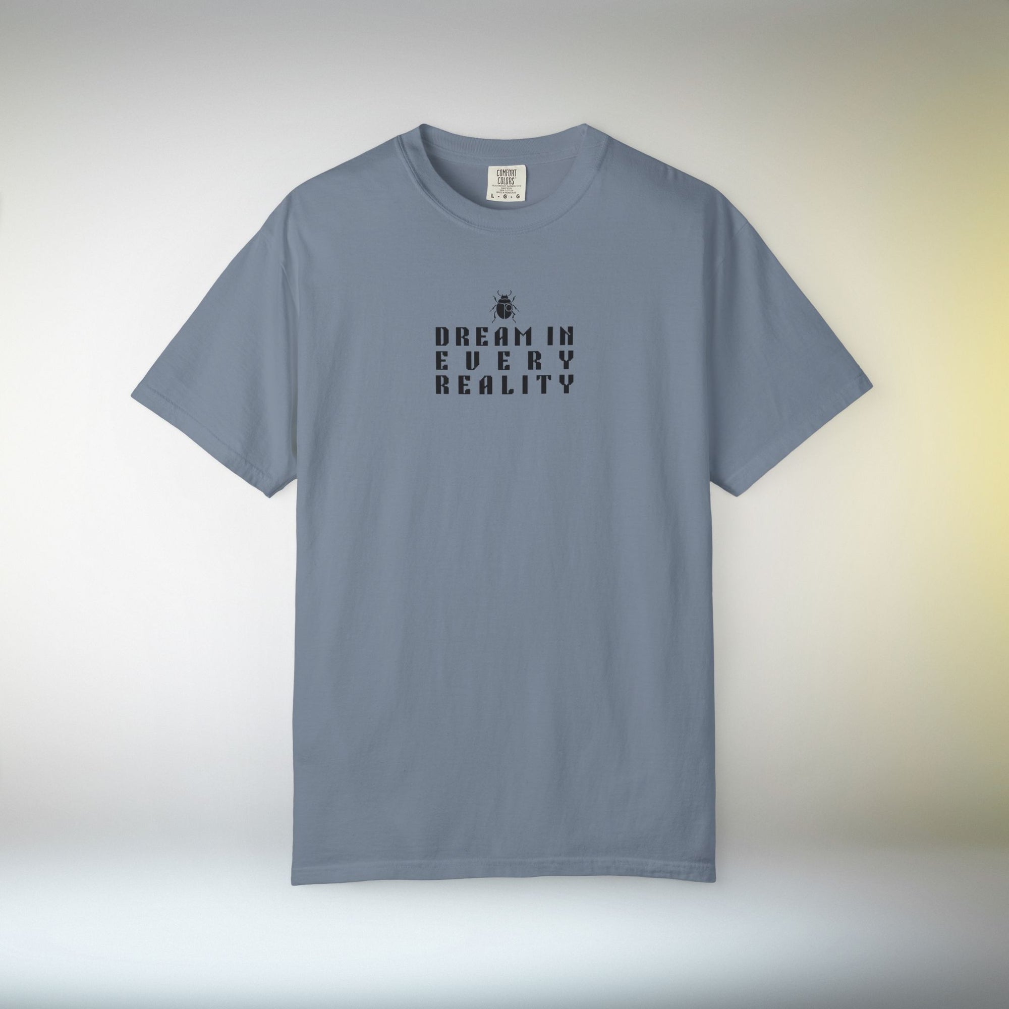 Dream In Every Reality T Shirt | Minimalist Quote I Tee | Unisex Aesthetic Shirt | Inspirational Graphic T-Shirt