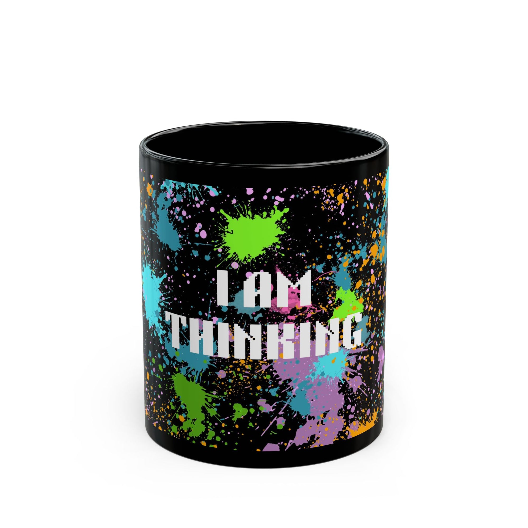 I Am Thinking Black Mug Color Splash Funny Coffee Cup Gift Office Friends