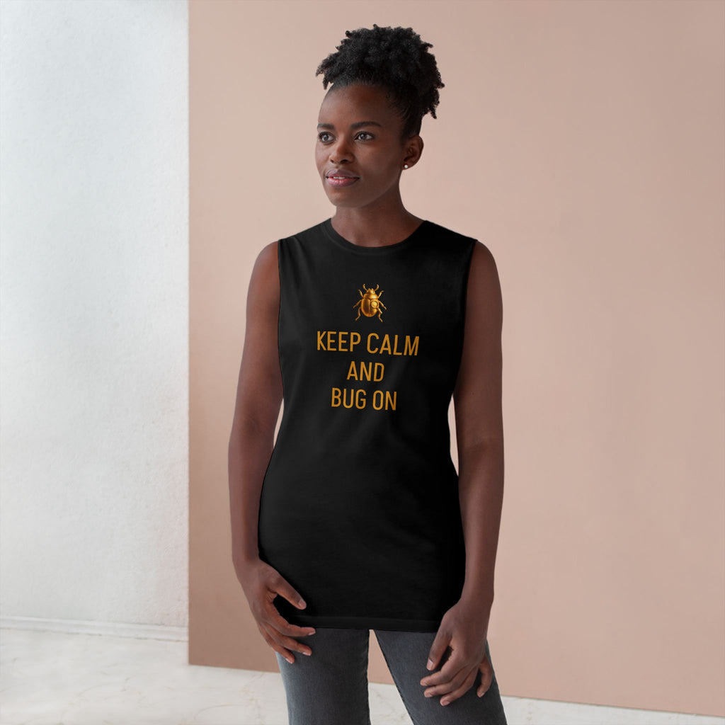 "KEEP CALM AND BUG ON" Unisex Barnard Tank