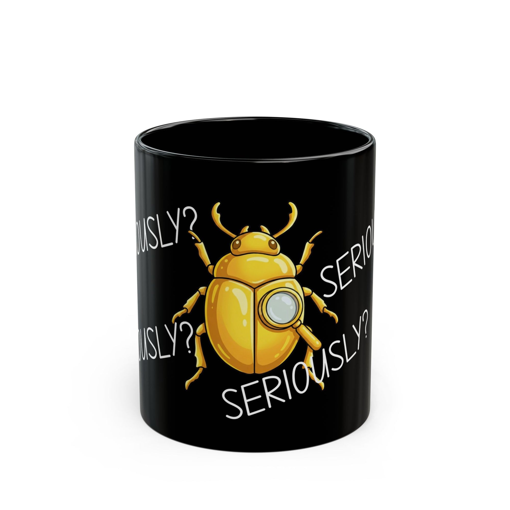 Golden Beetle Seriously Black Mug Funny Coffee Cup Gift Work Office Friends