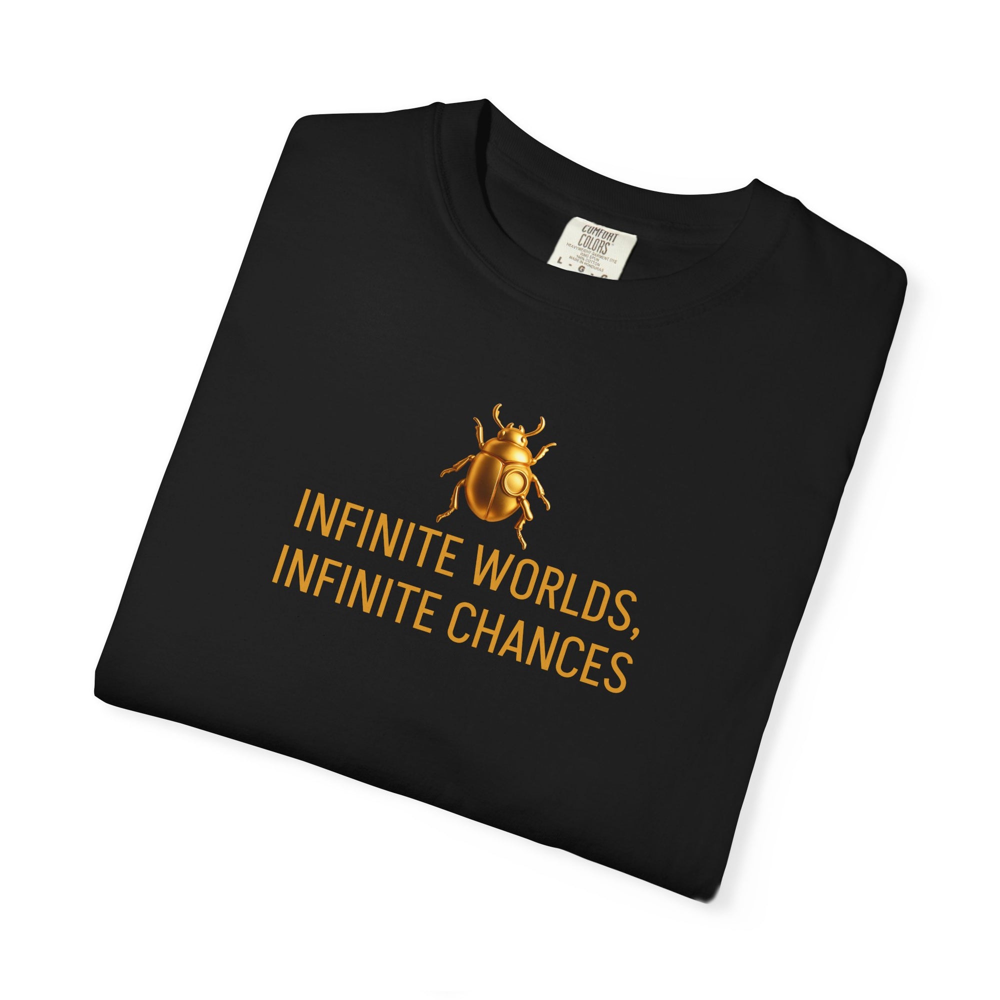 “INFINITE WORLDS, INFINITE CHANCES” Quote T-shirt
