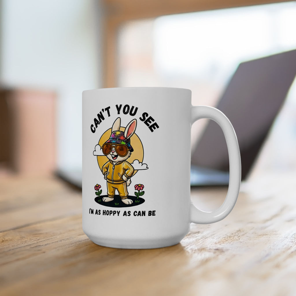 Funny Bunny Mug - “Can’t You See I’m As Hoppy As Can Be” Ceramic Mug