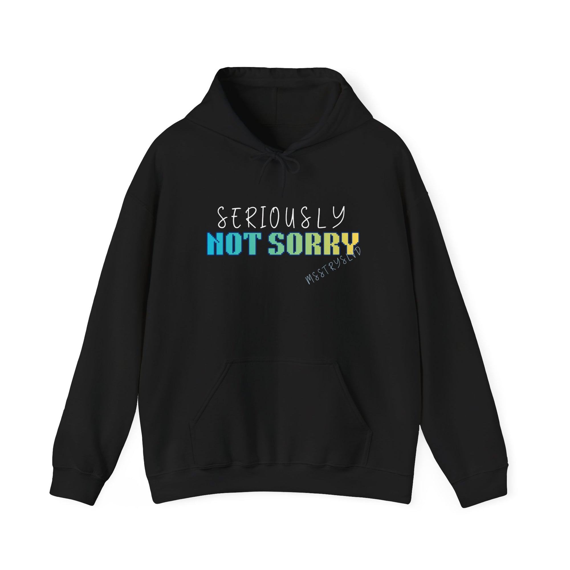 Embroidered 'Seriously Not Sorry' Heavy Blend™ Hooded Sweatshirt Sassy Quote
