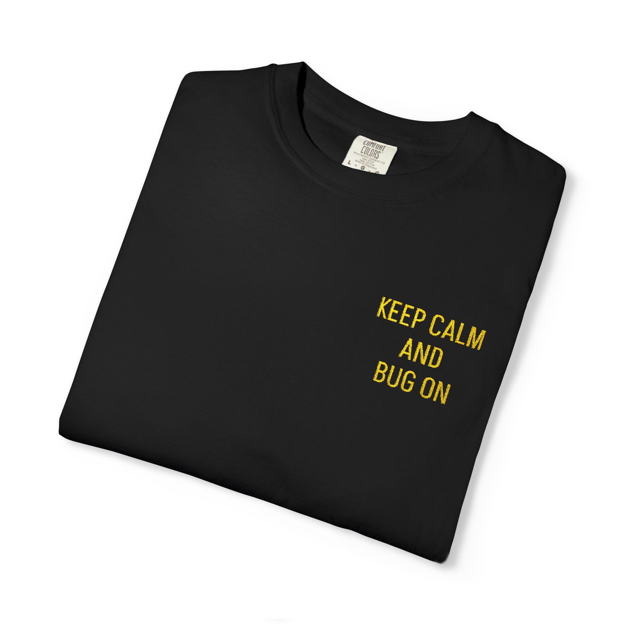 "BUGGED-OUT DAYS" Unisex Garment-Dyed T-shirt With Embroidery