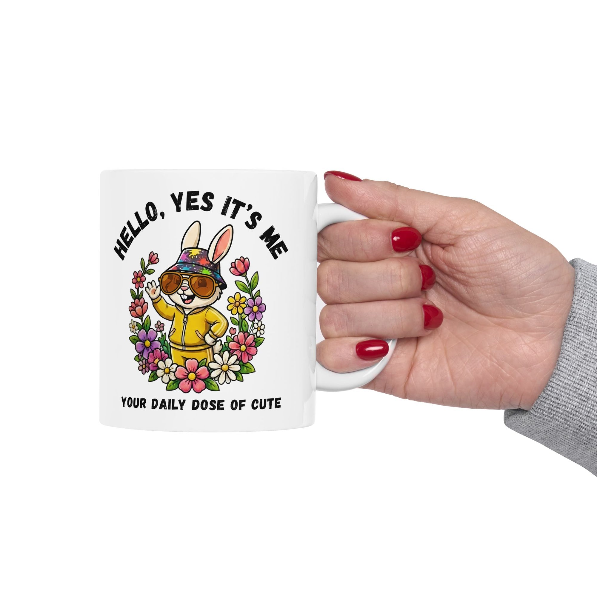 Cute Bunny Mug – “Hello, Yes It’s Me. Your Daily Dose of Cute” Ceramic Mug
