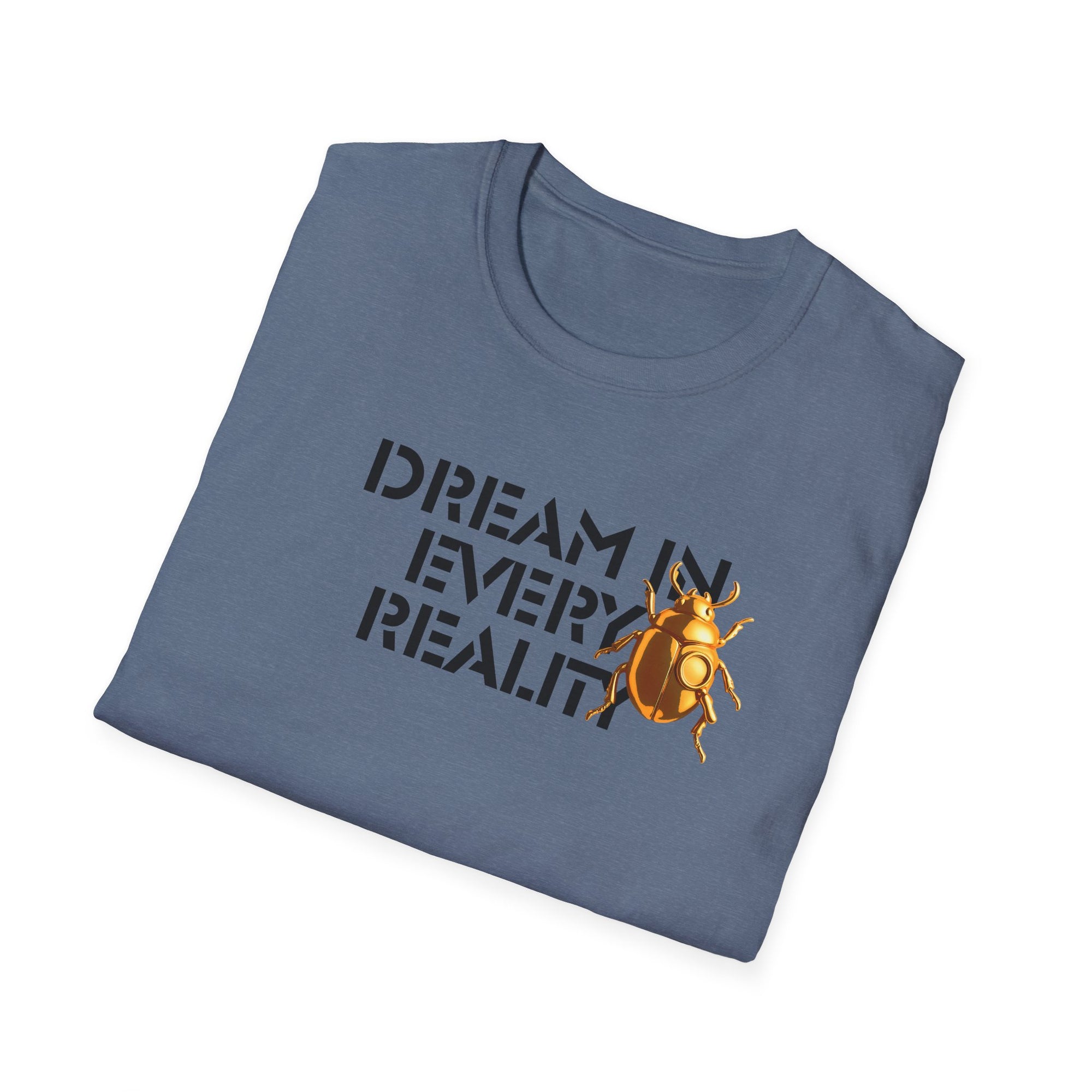 DREAM IN EVERY REALITY Code Breaker T-Shirt – Bold Text Unisex Shirt, Futuristic Typography Lovers Gift