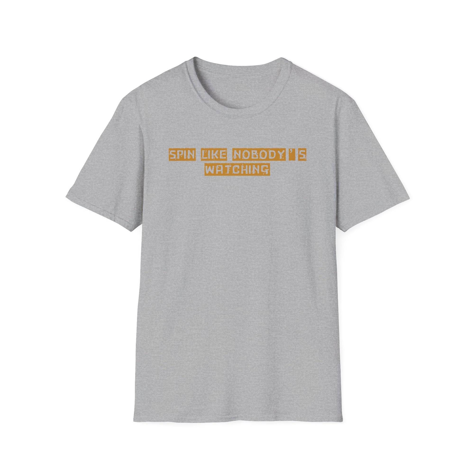 Spin Like Nobody’s Watching T-Shirt – Funny Motivational Tee | Quirky Gift for Free Spirits