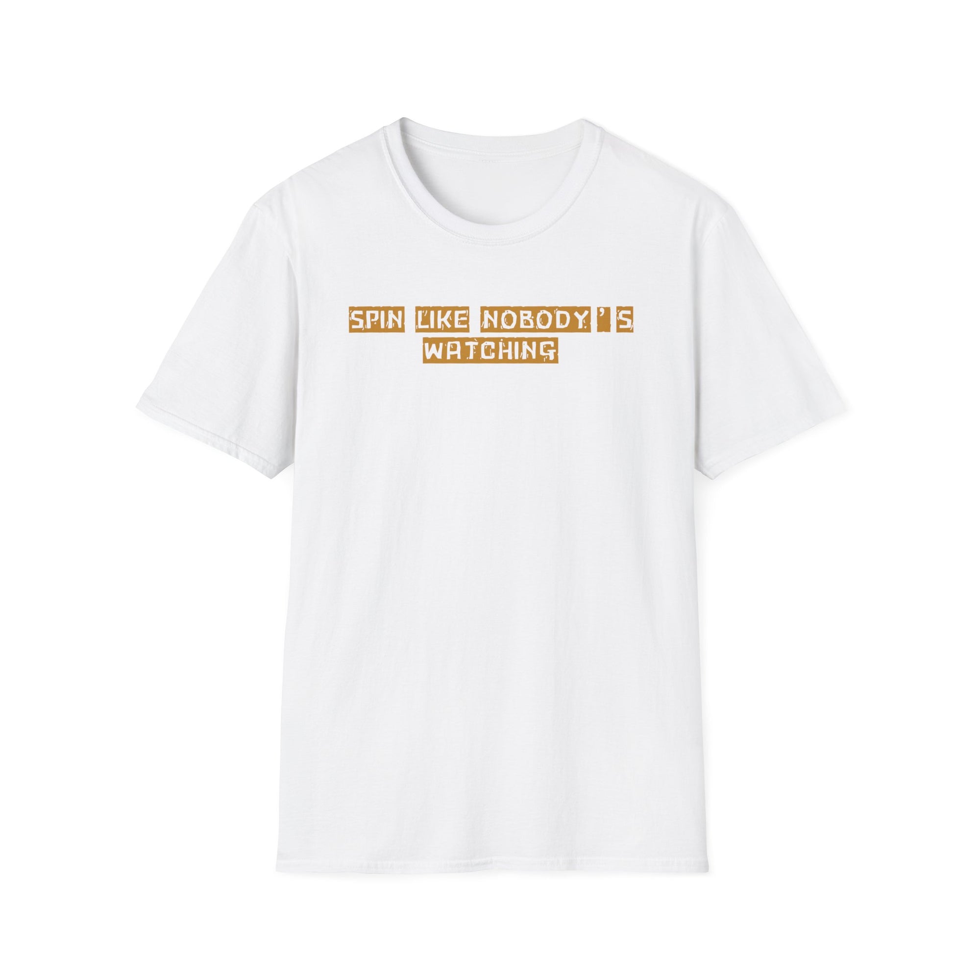Spin Like Nobody’s Watching T-Shirt – Funny Motivational Tee | Quirky Gift for Free Spirits