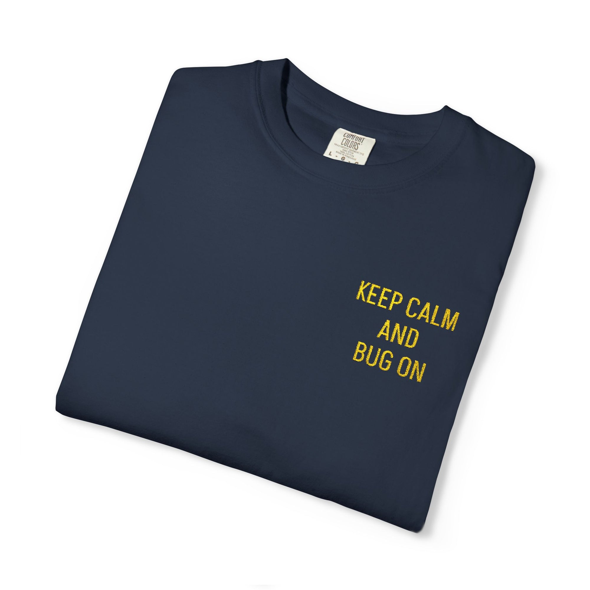 "BUGGED-OUT DAYS" Unisex Garment-Dyed T-shirt With Embroidery