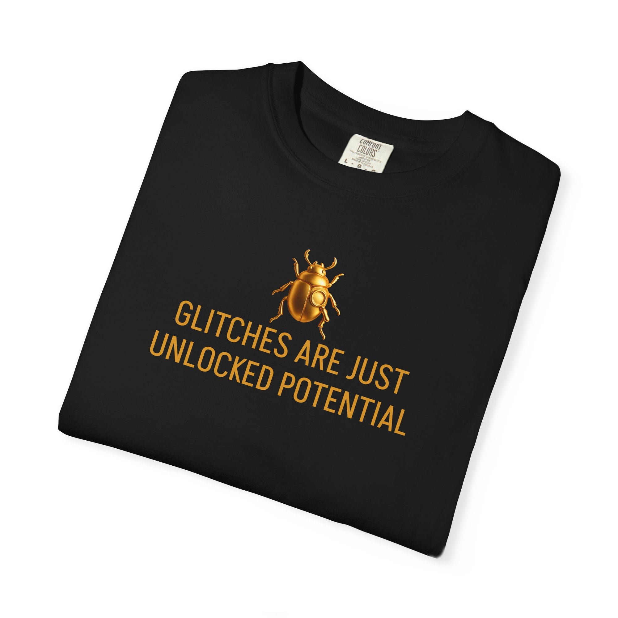 "GLITCHES ARE JUST UNLOCKED POTENTIAL" Quote T-shirt