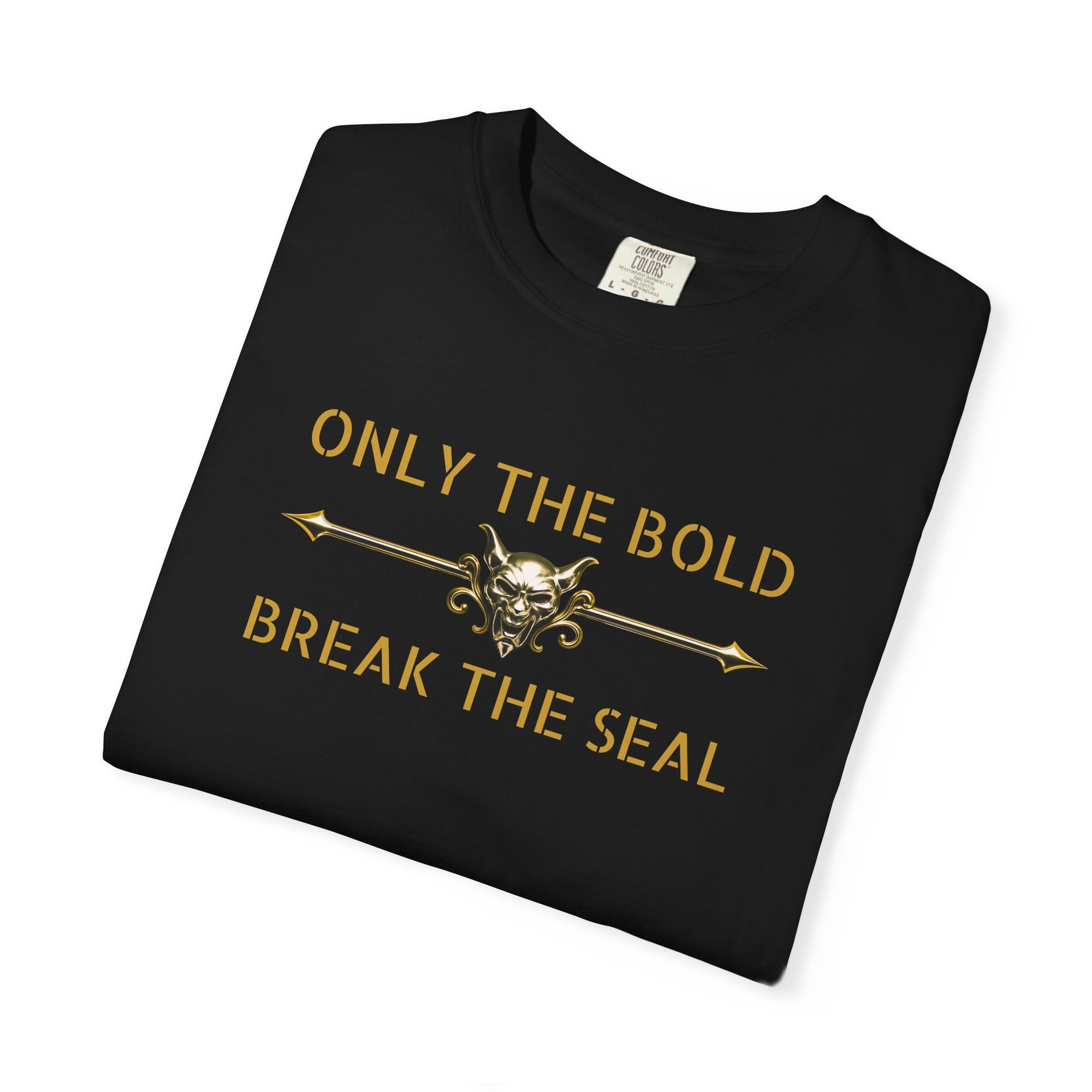 Only the Bold Break the Seal T-Shirt – MSSTRYSLVD® Gold Vault Edition | Dark Fantasy Streetwear for Fearless Players