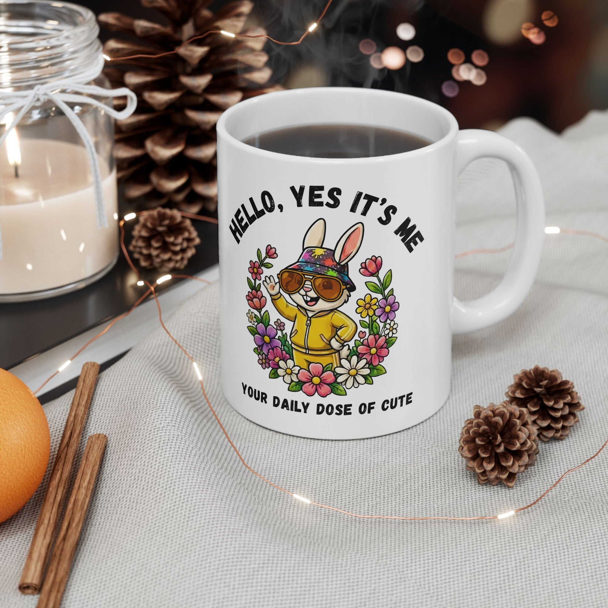 Cute Bunny Mug – “Hello, Yes It’s Me. Your Daily Dose of Cute” Ceramic Mug