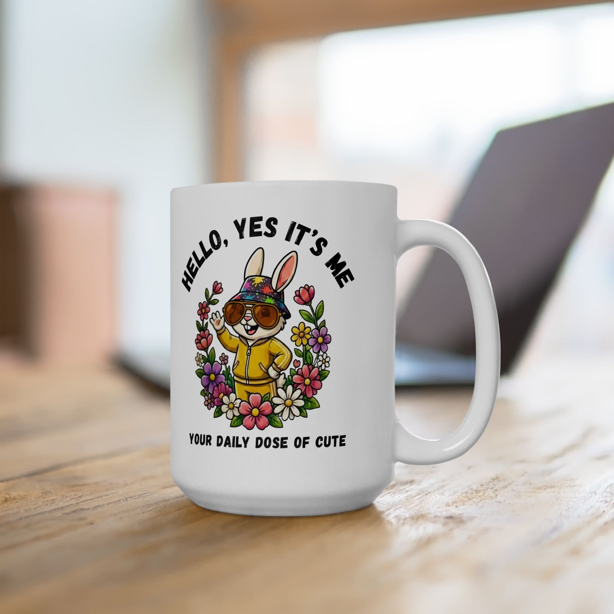 Cute Bunny Mug – “Hello, Yes It’s Me. Your Daily Dose of Cute” Ceramic Mug