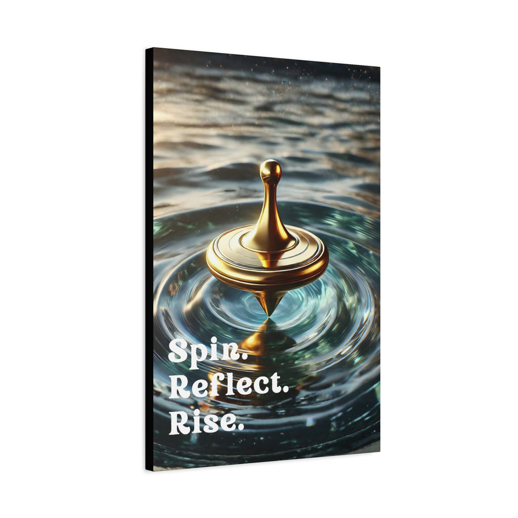 Spin. Reflect. Rise. Success & Resilience Motivational Canvas | Golden Spinning Top Wall Art 20″ x 30″ (Vertical)