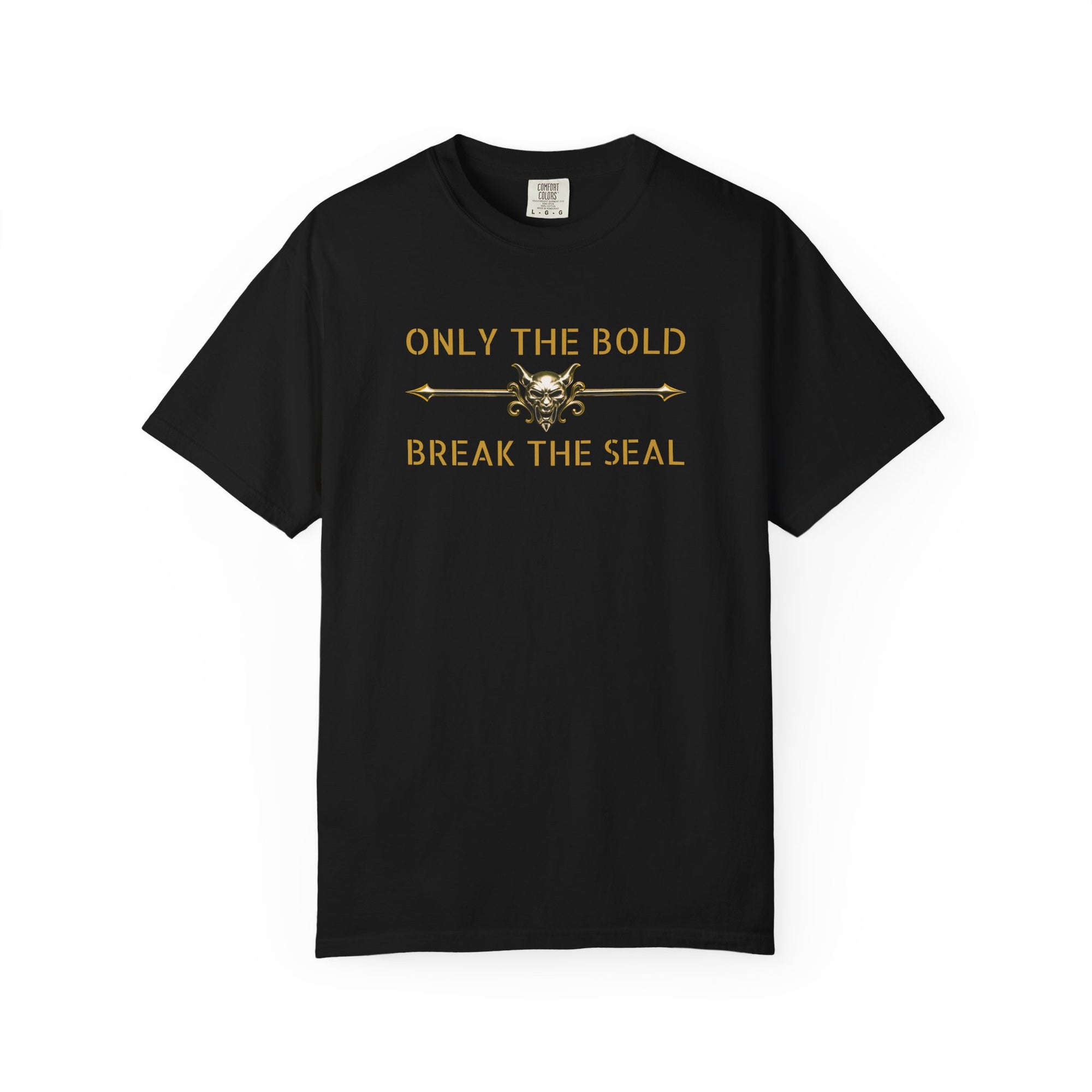 Only the Bold Break the Seal T-Shirt – MSSTRYSLVD® Gold Vault Edition | Dark Fantasy Streetwear for Fearless Players