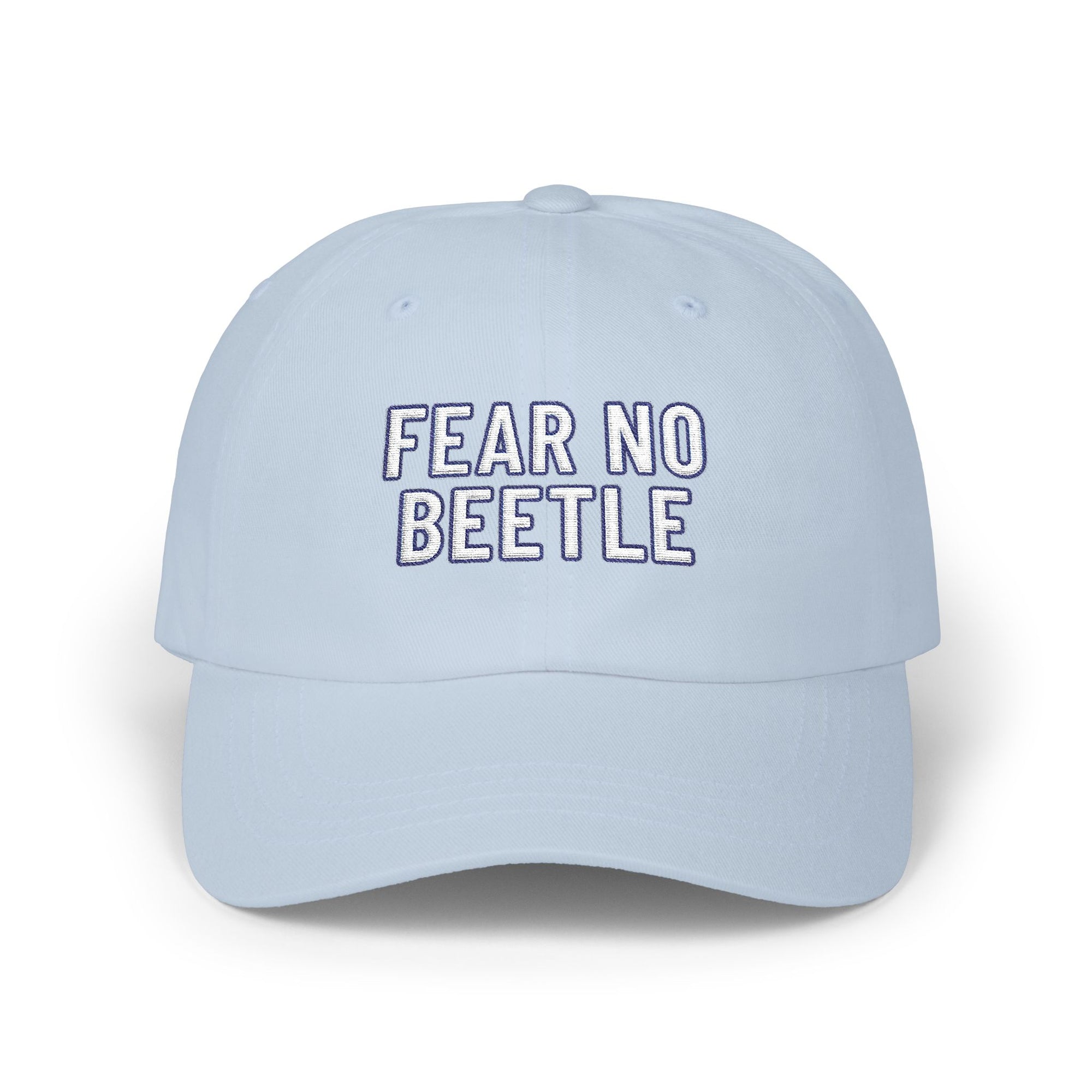 FEAR NO BEETLE Cap | Funny Embroidered Dad Hat Insect Humor Gift Baseball Cap