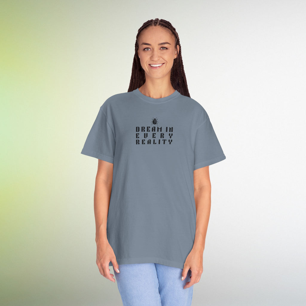 Dream In Every Reality T Shirt | Minimalist Quote I Tee | Unisex Aesthetic Shirt | Inspirational Graphic T-Shirt