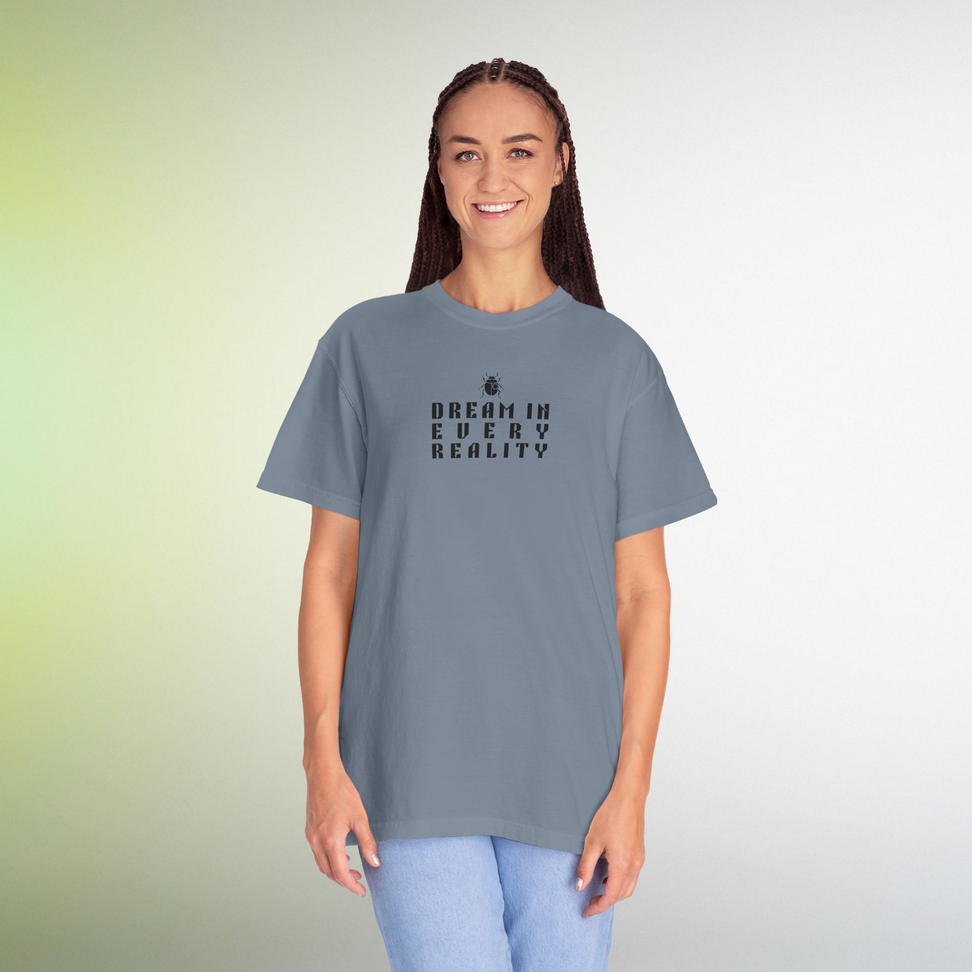 Dream In Every Reality T Shirt | Minimalist Quote I Tee | Unisex Aesthetic Shirt | Inspirational Graphic T-Shirt