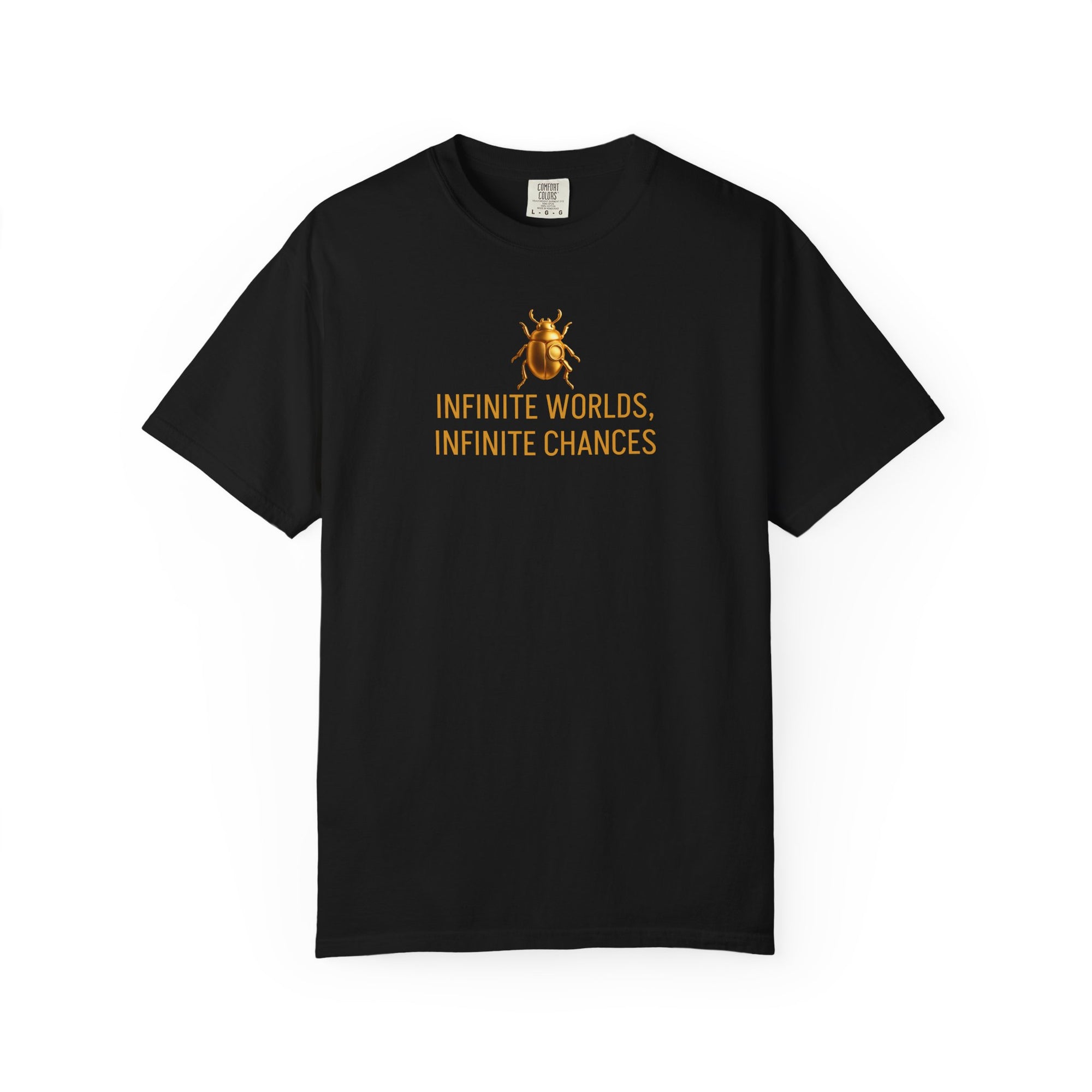 “INFINITE WORLDS, INFINITE CHANCES” Quote T-shirt