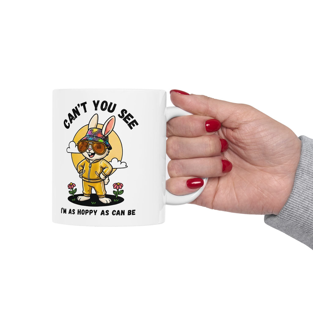 Funny Bunny Mug - “Can’t You See I’m As Hoppy As Can Be” Ceramic Mug