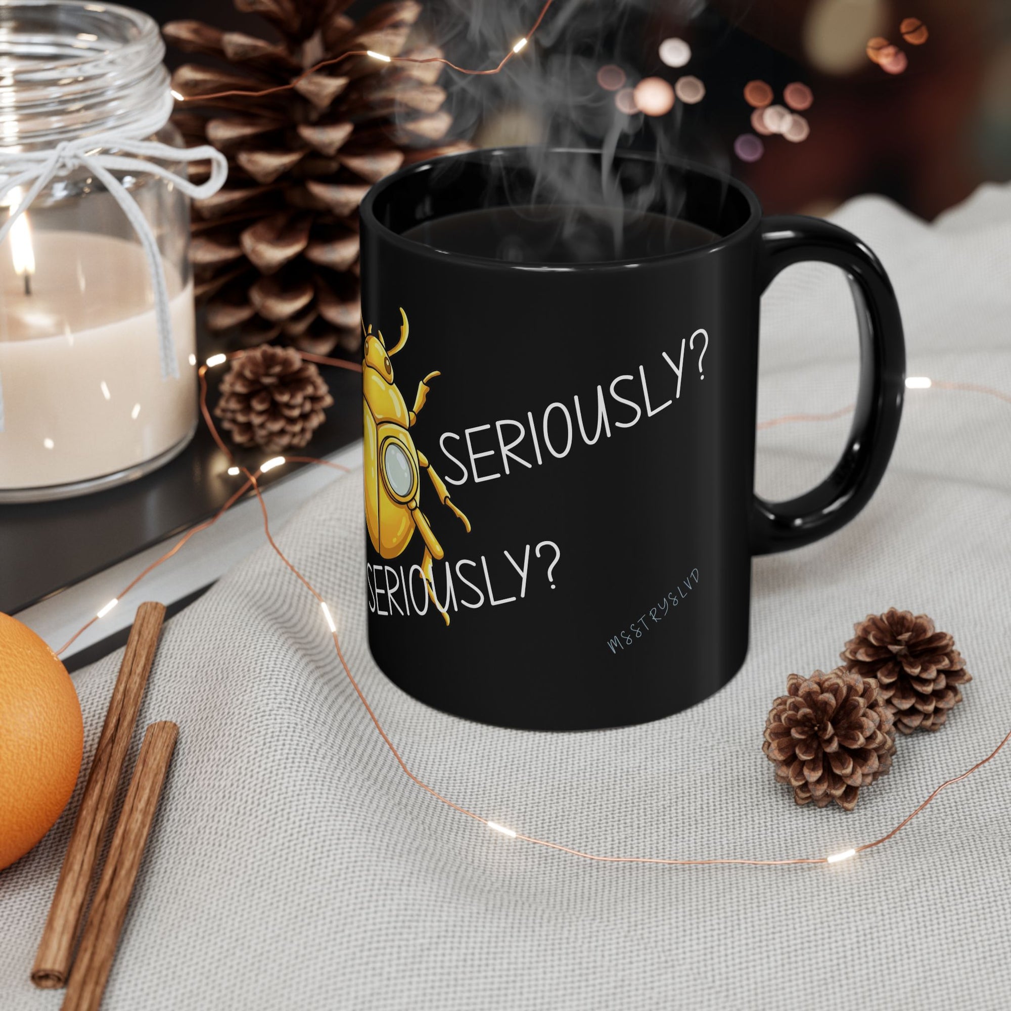 Golden Beetle Seriously Black Mug Funny Coffee Cup Gift Work Office Friends