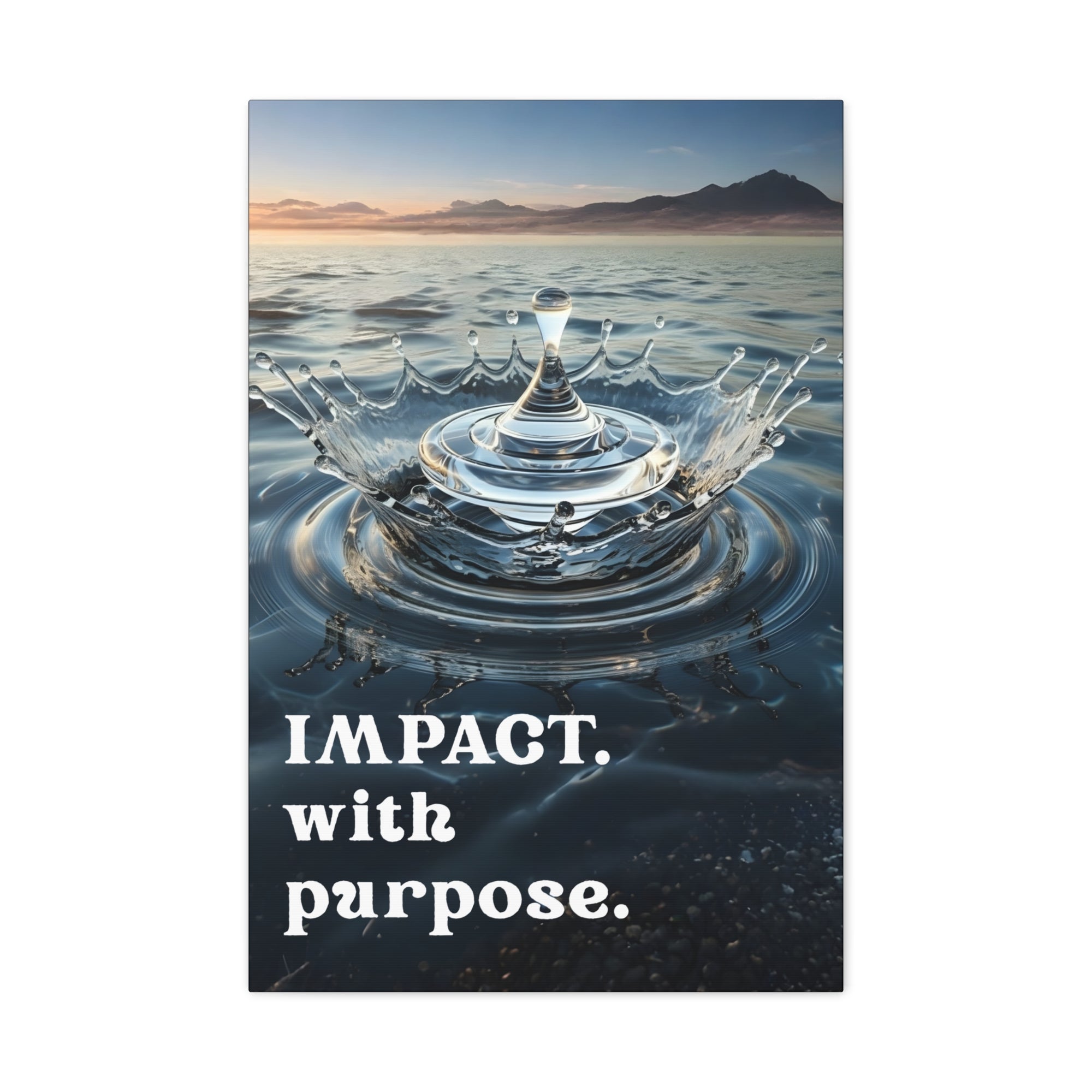 Impact with Purpose – Liquid Ripple Matte Canvas | Inspirational Minimalist Wall Art 20″ x 30″ (Vertical)