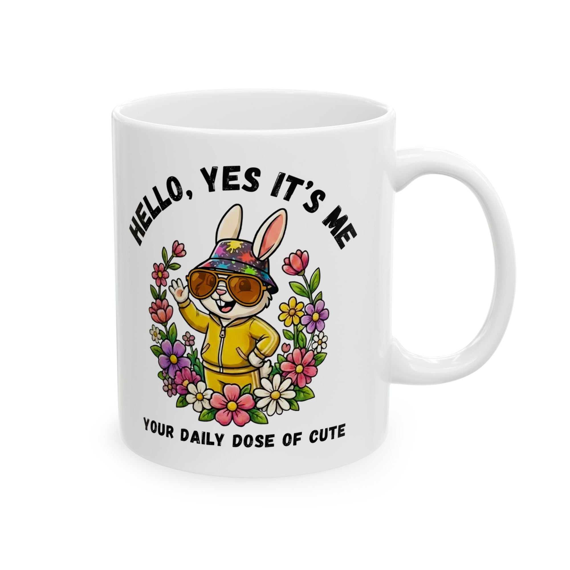 Cute Bunny Mug – “Hello, Yes It’s Me. Your Daily Dose of Cute” Ceramic Mug