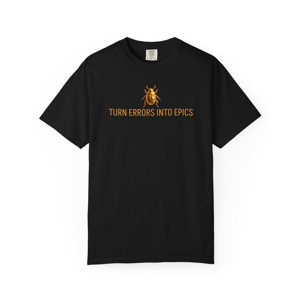 “TURN ERRORS INTO EPICS” Quote T-shirt