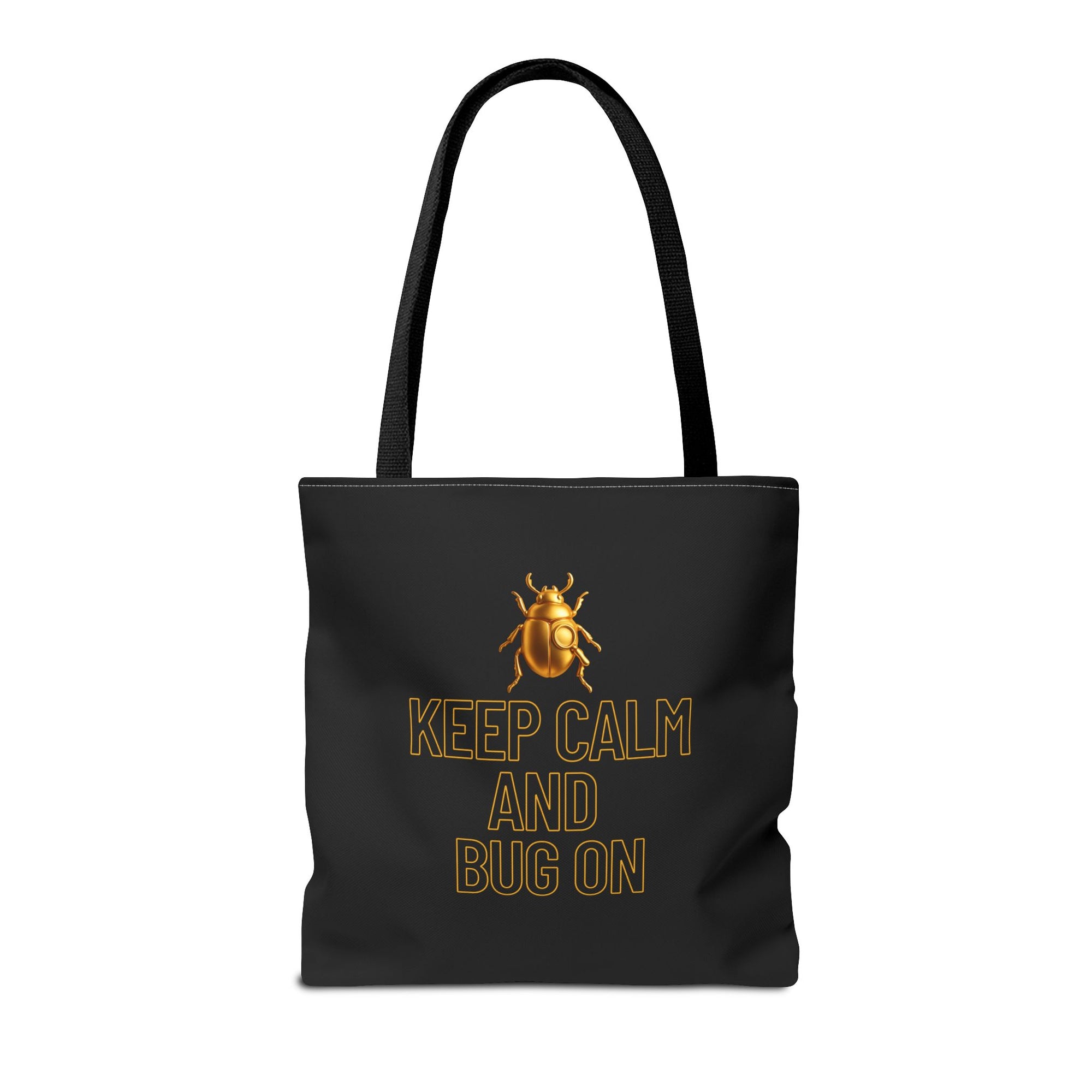 👜 “KEEP CALM AND BUG ON” - Tote Bag